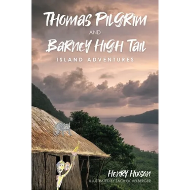 Thomas Pilgrim and Barney High Tail: Island Adventures