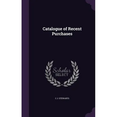 Catalogue of Recent Purchases