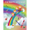 Fuck Reality, Let's Color: (Maybe Swearing Will Help) Adult Coloring Book