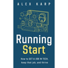 Running Start: How to get a job in tech, keep that job, and thrive