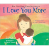I Love You More