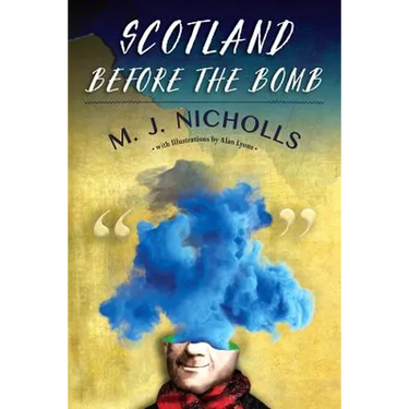 Scotland Before the Bomb