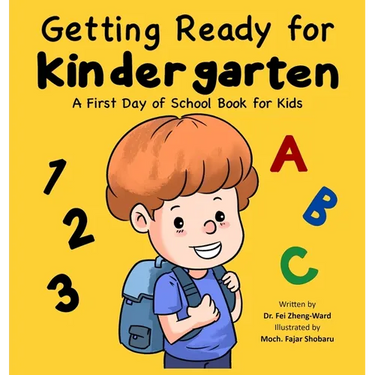 Getting Ready for Kindergarten: A First Day of School Book for Kids