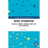 Inside Afghanistan: Political Networks, Informal Order, and State Disruption