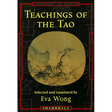 Teachings of the Tao: Readings from the Taoist Spiritual Tradition