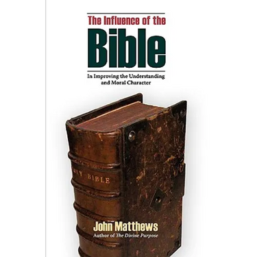 The Influence of the Bible in Improving the Understanding and Moral Character