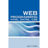 Web Programming Interview Questions with HTML, DHTML, and CSS: HTML, DHTML, CSS Interview and Certification Review