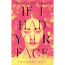If I Had Your Face