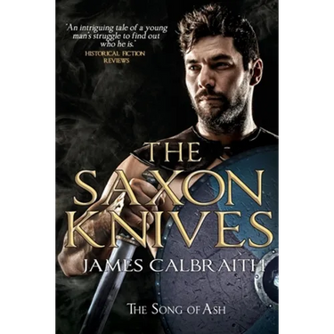 The Saxon Knives: an epic of the Dark Age