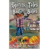 Spirits, Tales & a Body by the Bales