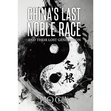 China's Last Noble Race: And Their Lost Generation