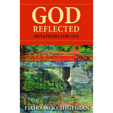 God Reflected: Metaphors for Life