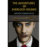 The Adventures of Sherlock Holmes(Illustrated)