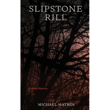 Slipstone Rill: A Gothic Mystery