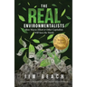 The Real Environmentalists: How Wayne Elliott & Other Capitalists Will Save the World