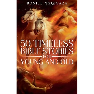 50 Timeless Bible Stories for Young and Old