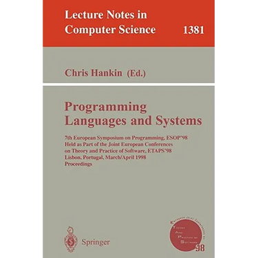 Programming Languages and Systems: 7th European Symposium on Programming, Esop'98, Held as Part of the Joint European Conferences on Theory and Practi