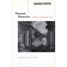 Museum Memories: History, Technology, Art