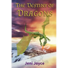 The Destiny Of Dragons