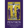 Penthos: The Doctrine of Compunction in the Christian East Volume 53