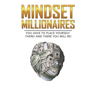 Mindset Millionaires