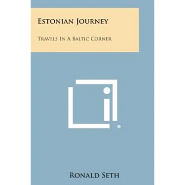 Estonian Journey: Travels in a Baltic Corner