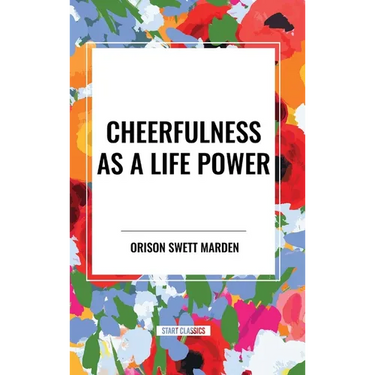 Cheerfulness as a Life Power