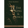The King and Prince: A Journey of Risk
