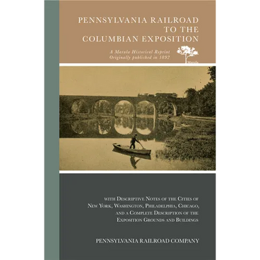 Pennsylvania Railroad to the Columbian Exposition