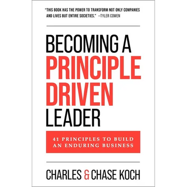 Becoming a Principle-Driven Leader: 41 Principles to Build an Enduring Business