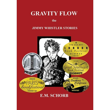 Gravity Flow: The Jimmy Whistler Stories