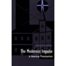 The Modernist Impulse in American Protestantism