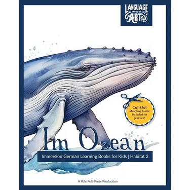 Im Ozean: Immersion German Learning Books for Kids A Beautifully Illustrated Learning German Children's Book - HABITAT 2