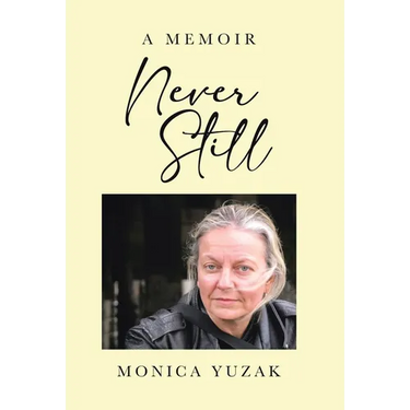 Never Still: A Memoir
