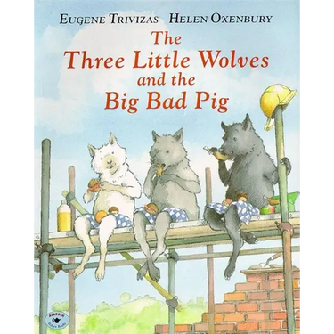 The Three Little Wolves and the Big Bad Pig