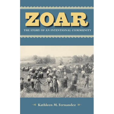 Zoar: The Story of an Intentional Community