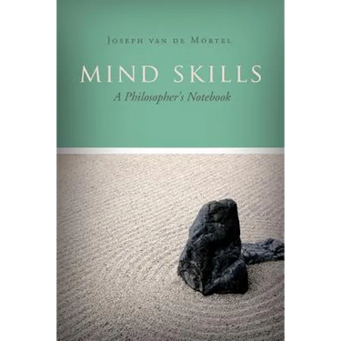 Mind Skills: A Philosopher's Notebook