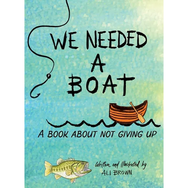 We Needed a Boat
