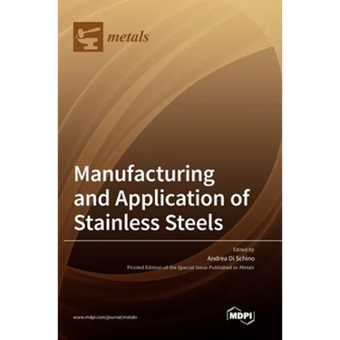 Manufacturing and Application of Stainless Steels