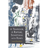 A Trapdoor, A Rupture, Something with Kinks