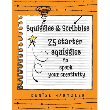 Squiggles & Scribbles: Starter squiggles to spark your creativity