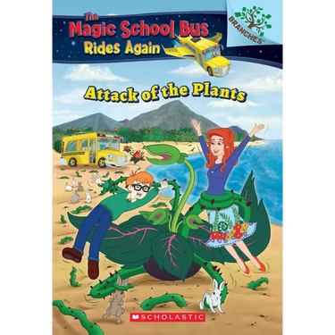 The Attack of the Plants (the Magic School Bus Rides Again #5): Volume 5