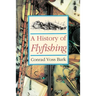 History of Flyfishing