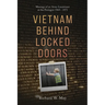Vietnam Behind Locked Doors: Musings of an Army Lieutenant at the Pentagon 1969 - 1971