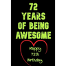 72 Years Of Being Awesome Happy 72th Birthday: 72 Years Old Gift for Boys & Girls