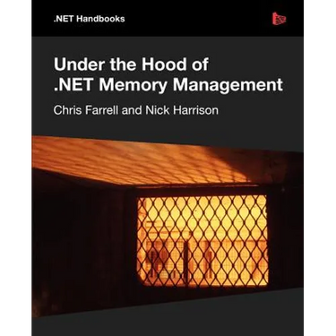 Under the Hood of .NET Memory Management