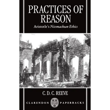 Practices of Reason: Aristotle's Nicomachean Ethics