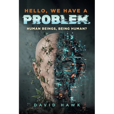Hello, We Have A Problem: Human Beings, Being Human?