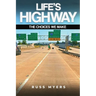 Life's Highway: The Choices We Make