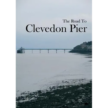 The Road To Clevedon Pier